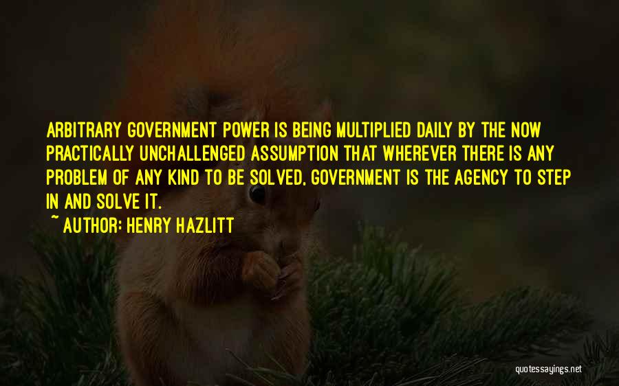 The Power Now Quotes By Henry Hazlitt