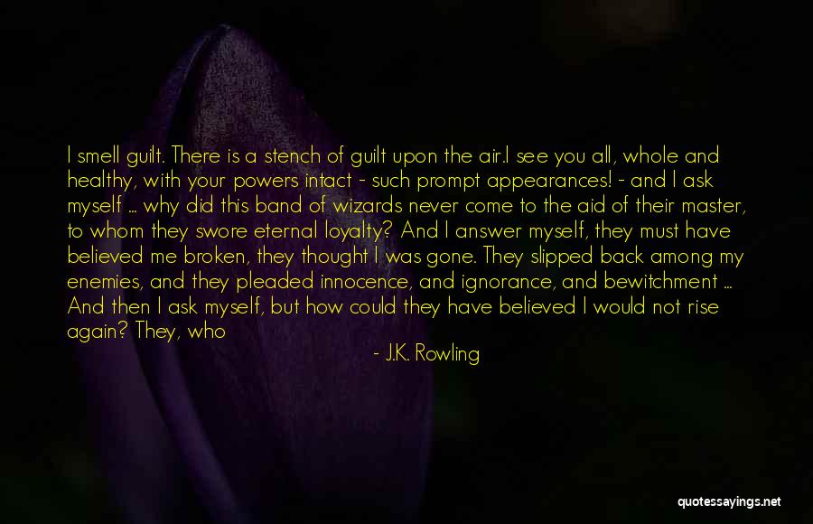The Power Now Quotes By J.K. Rowling The Power Now Quotes By J.K. Rowling