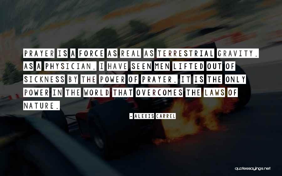 The Power Of A Prayer Quotes By Alexis Carrel The Power Of A Prayer Quotes By Alexis Carrel