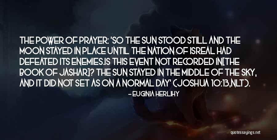 The Power Of A Prayer Quotes By Euginia Herlihy The Power Of A Prayer Quotes By Euginia Herlihy
