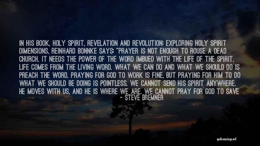 The Power Of A Prayer Quotes By Steve Bremner The Power Of A Prayer Quotes By Steve Bremner