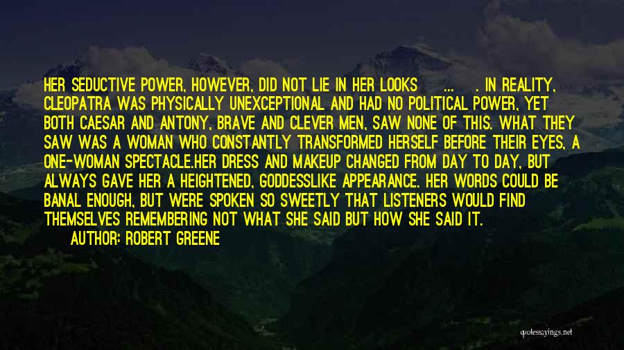 The Power Of A Woman's Words Quotes By Robert Greene