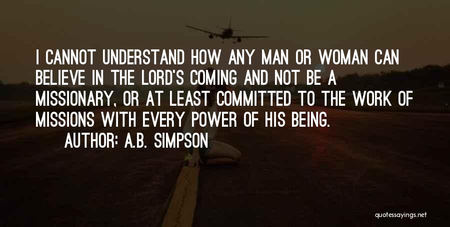 The Power Of Being A Woman Quotes By A.B. Simpson