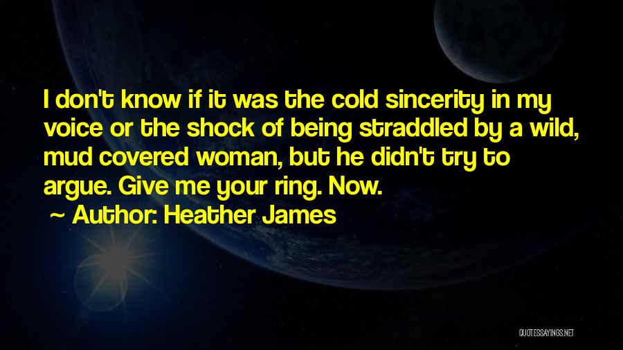 The Power Of Being A Woman Quotes By Heather James