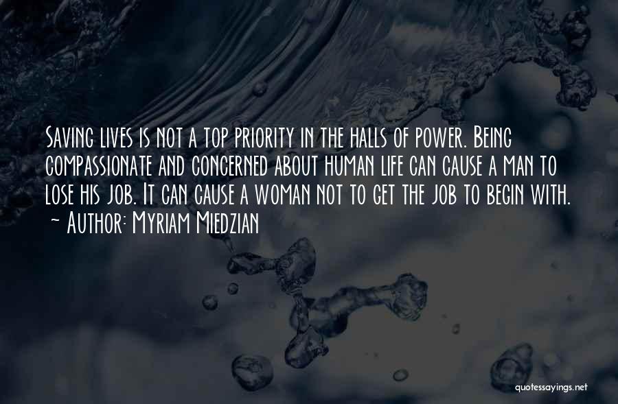 The Power Of Being A Woman Quotes By Myriam Miedzian