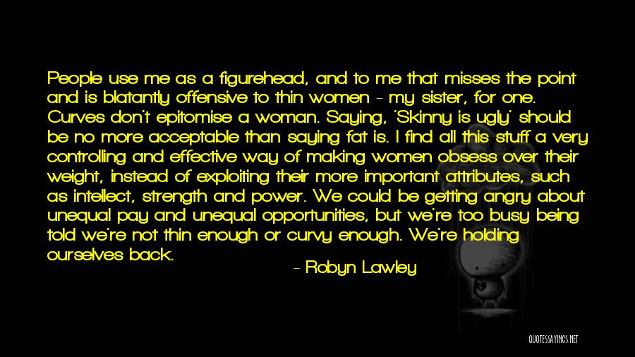 The Power Of Being A Woman Quotes By Robyn Lawley