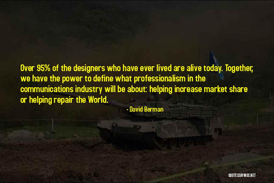 The Power Of Communication Quotes By David Berman The Power Of Communication Quotes By David Berman