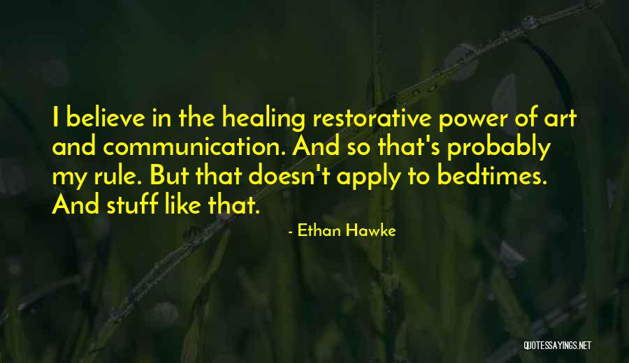 The Power Of Communication Quotes By Ethan Hawke The Power Of Communication Quotes By Ethan Hawke