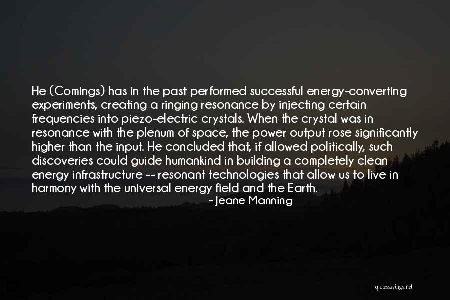 The Power Of Crystals Quotes By Jeane Manning The Power Of Crystals Quotes By Jeane Manning