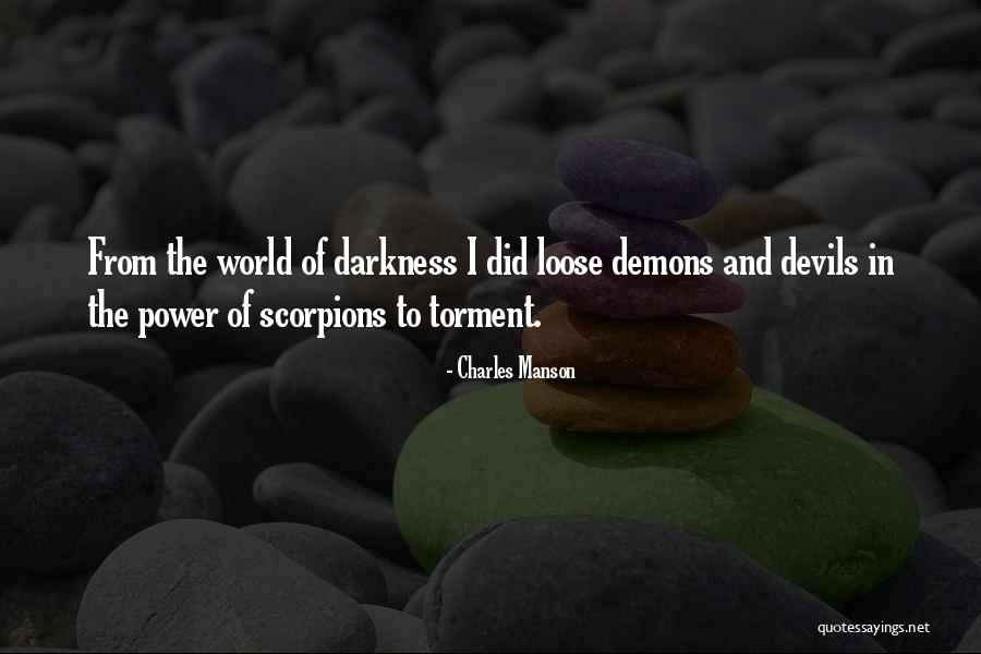The Power Of Darkness Quotes By Charles Manson The Power Of Darkness Quotes By Charles Manson