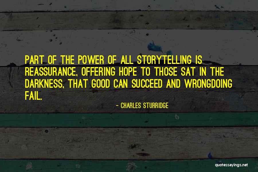 The Power Of Darkness Quotes By Charles Sturridge The Power Of Darkness Quotes By Charles Sturridge