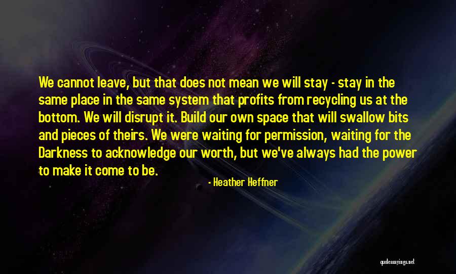 The Power Of Darkness Quotes By Heather Heffner The Power Of Darkness Quotes By Heather Heffner
