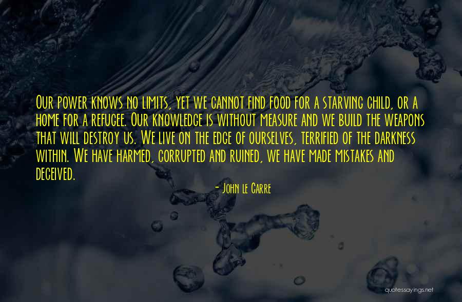 The Power Of Darkness Quotes By John Le Carre The Power Of Darkness Quotes By John Le Carre