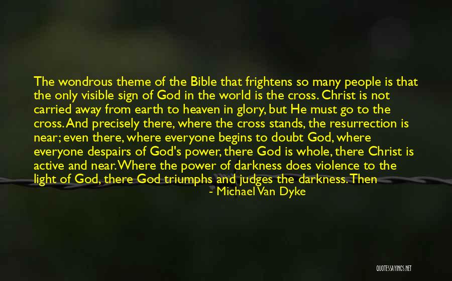 The Power Of Darkness Quotes By Michael Van Dyke The Power Of Darkness Quotes By Michael Van Dyke