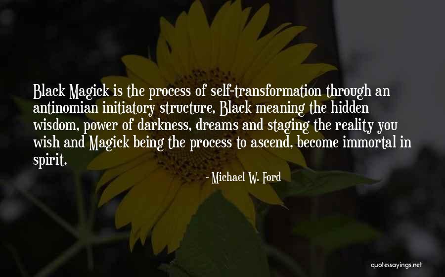 The Power Of Darkness Quotes By Michael W. Ford The Power Of Darkness Quotes By Michael W. Ford