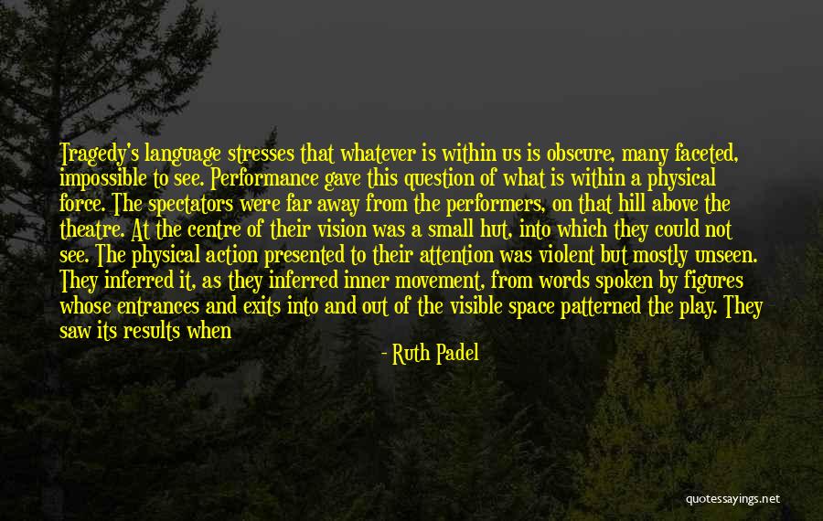 The Power Of Darkness Quotes By Ruth Padel The Power Of Darkness Quotes By Ruth Padel
