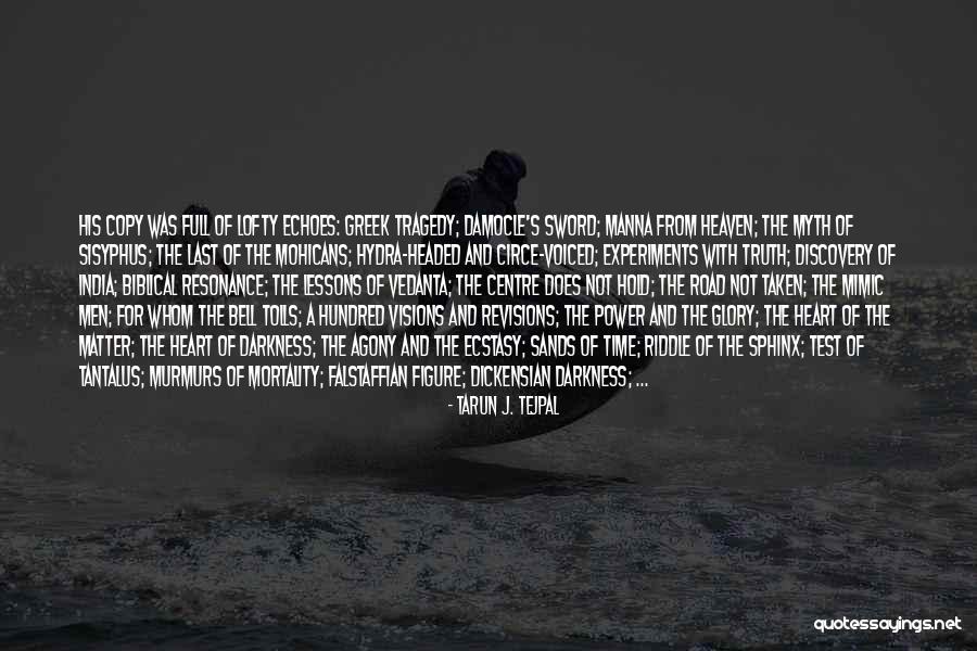 The Power Of Darkness Quotes By Tarun J. Tejpal The Power Of Darkness Quotes By Tarun J. Tejpal