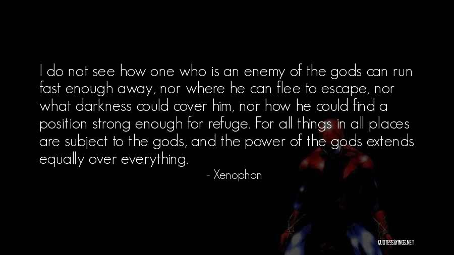 The Power Of Darkness Quotes By Xenophon The Power Of Darkness Quotes By Xenophon