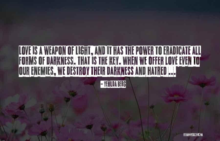 The Power Of Darkness Quotes By Yehuda Berg The Power Of Darkness Quotes By Yehuda Berg