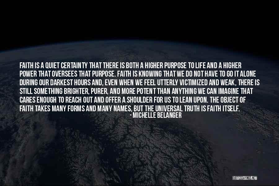The Power Of Faith Quotes By Michelle Belanger The Power Of Faith Quotes By Michelle Belanger