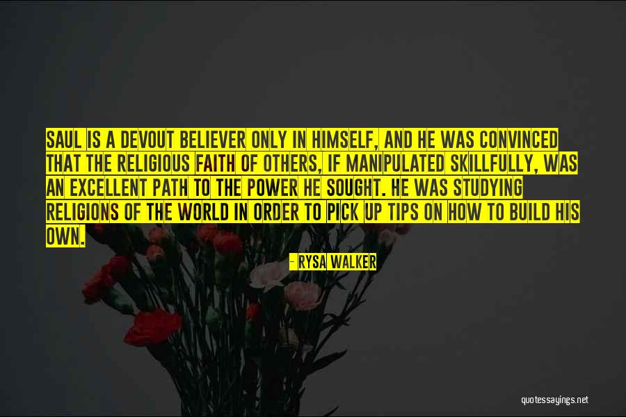 The Power Of Faith Quotes By Rysa Walker The Power Of Faith Quotes By Rysa Walker