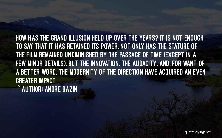 The Power Of Film Quotes By Andre Bazin