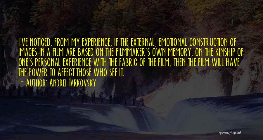 The Power Of Film Quotes By Andrei Tarkovsky