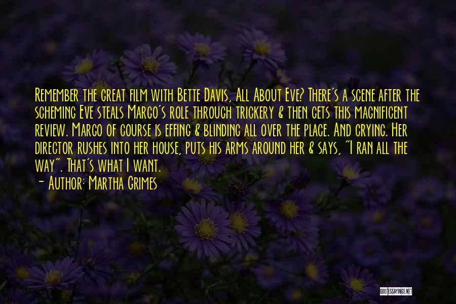 The Power Of Film Quotes By Martha Grimes