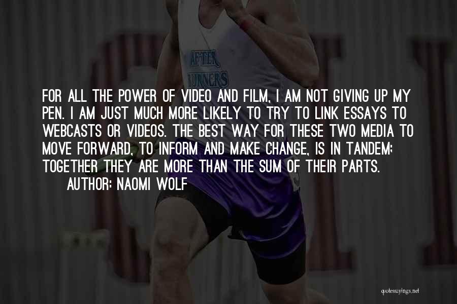 The Power Of Film Quotes By Naomi Wolf