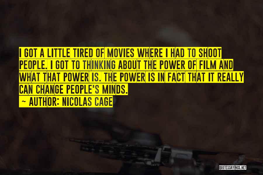 The Power Of Film Quotes By Nicolas Cage