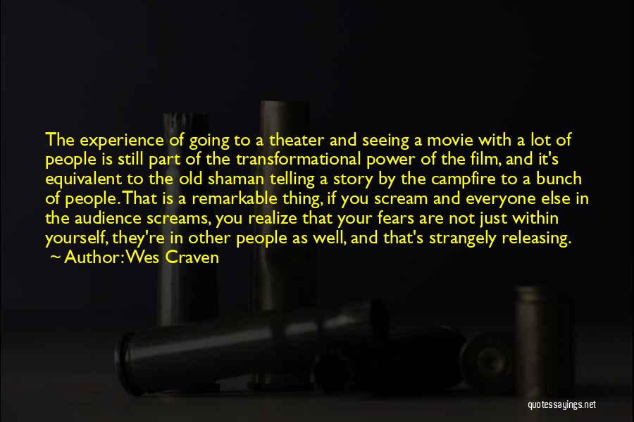 The Power Of Film Quotes By Wes Craven