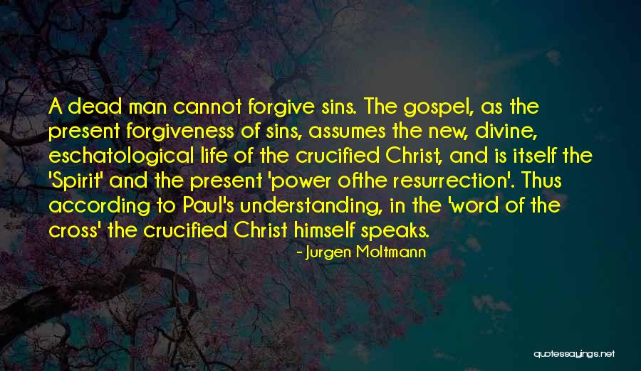 The Power Of Forgiveness Quotes By Jurgen Moltmann