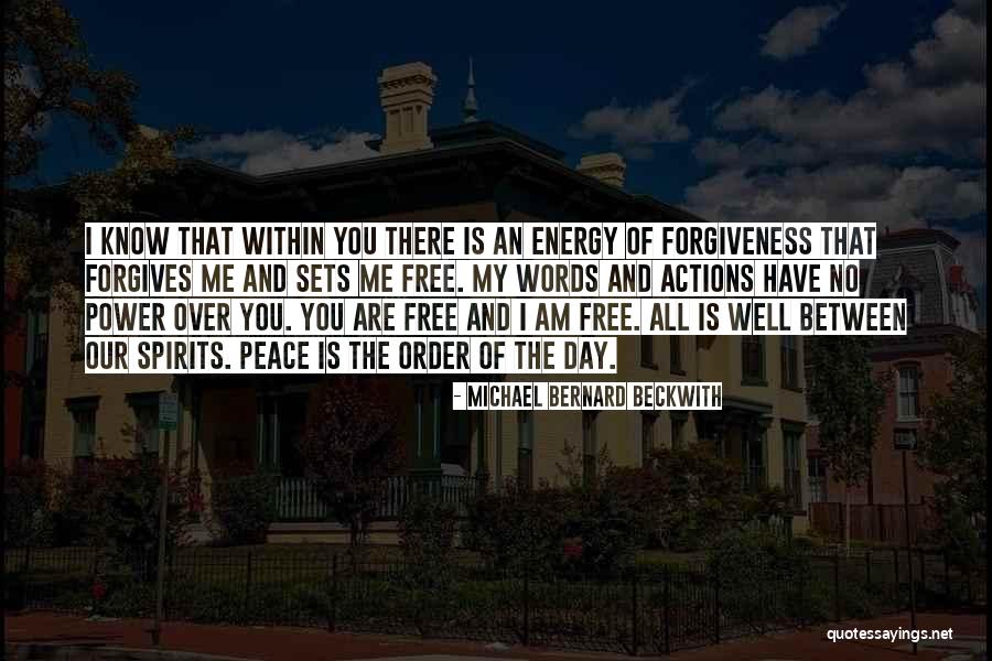 The Power Of Forgiveness Quotes By Michael Bernard Beckwith