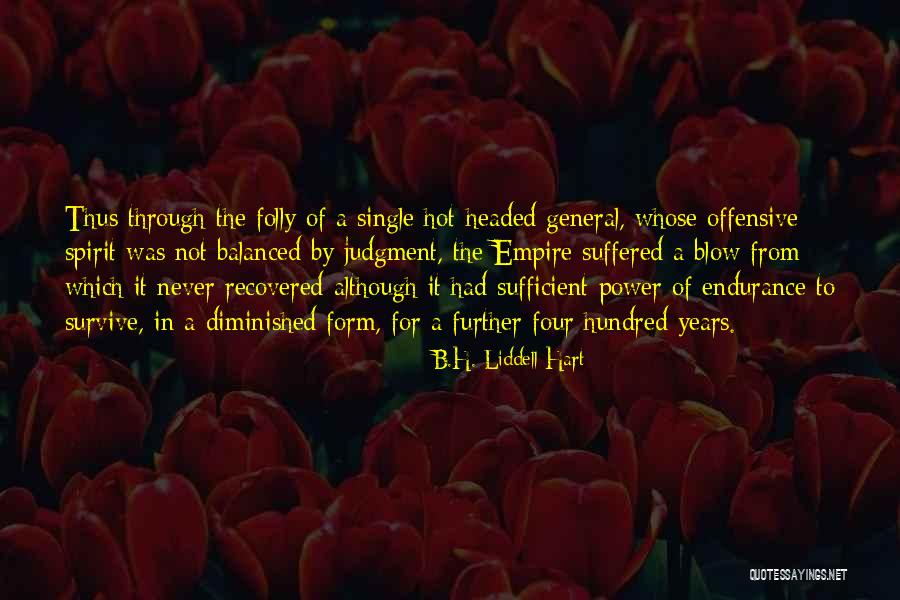 The Power Of Four Quotes By B.H. Liddell Hart The Power Of Four Quotes By B.H. Liddell Hart