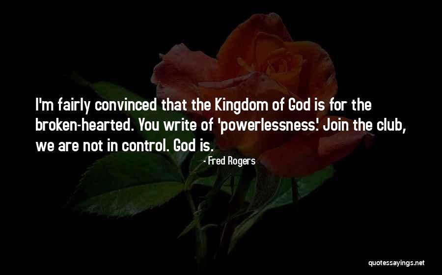 The Power Of God In You Quotes By Fred Rogers The Power Of God In You Quotes By Fred Rogers
