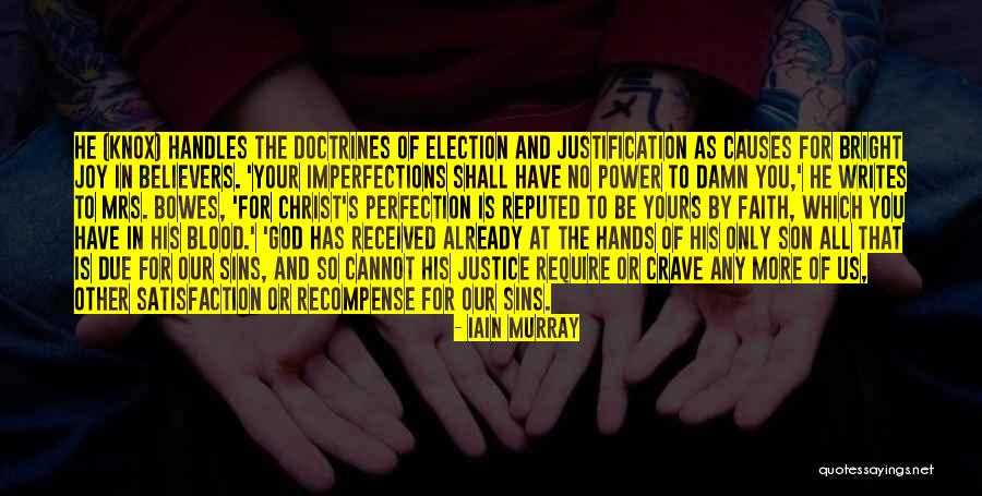 The Power Of God In You Quotes By Iain Murray The Power Of God In You Quotes By Iain Murray