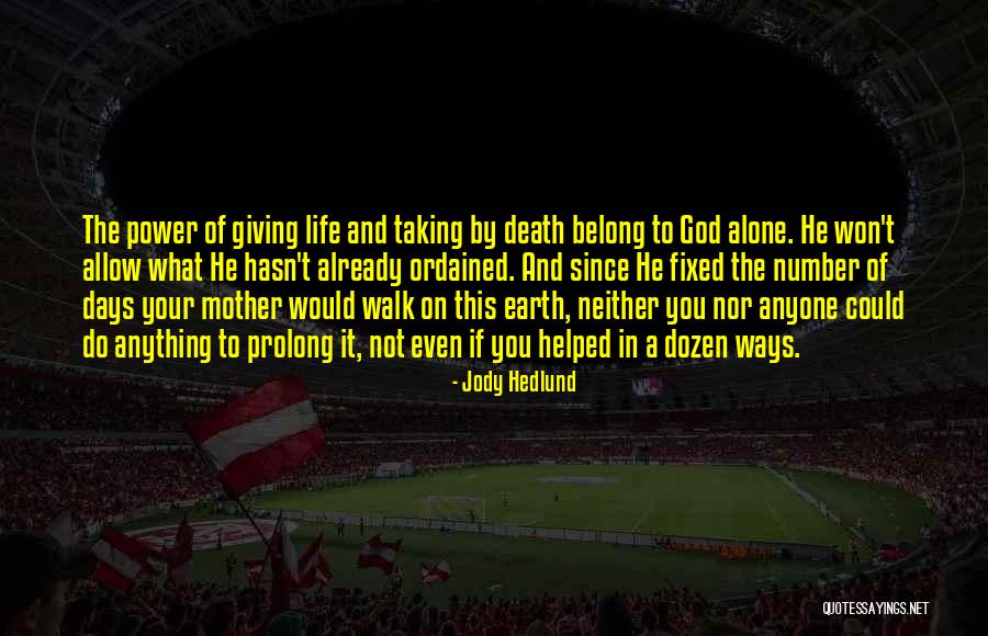 The Power Of God In You Quotes By Jody Hedlund The Power Of God In You Quotes By Jody Hedlund