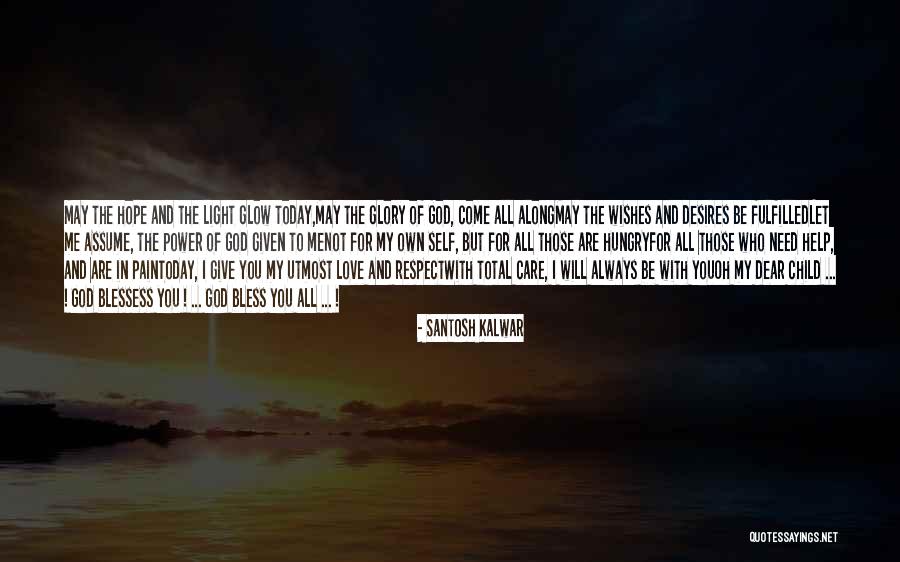 The Power Of God In You Quotes By Santosh Kalwar The Power Of God In You Quotes By Santosh Kalwar