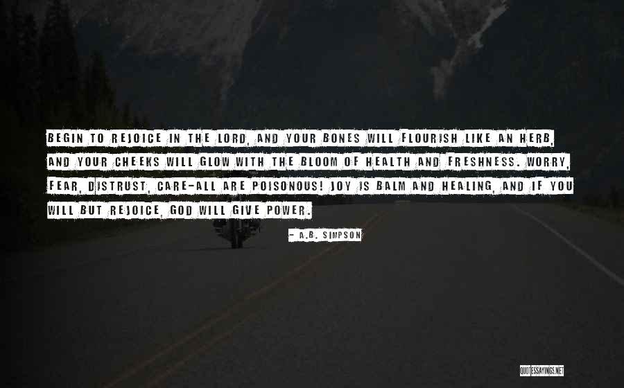 The Power Of God's Healing Quotes By A.B. Simpson The Power Of God's Healing Quotes By A.B. Simpson