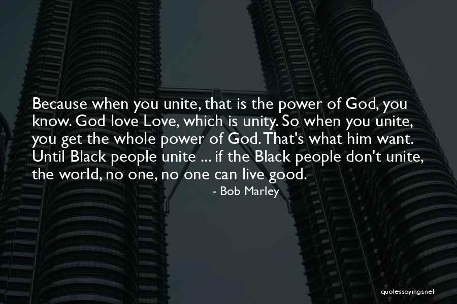 The Power Of God's Love Quotes By Bob Marley