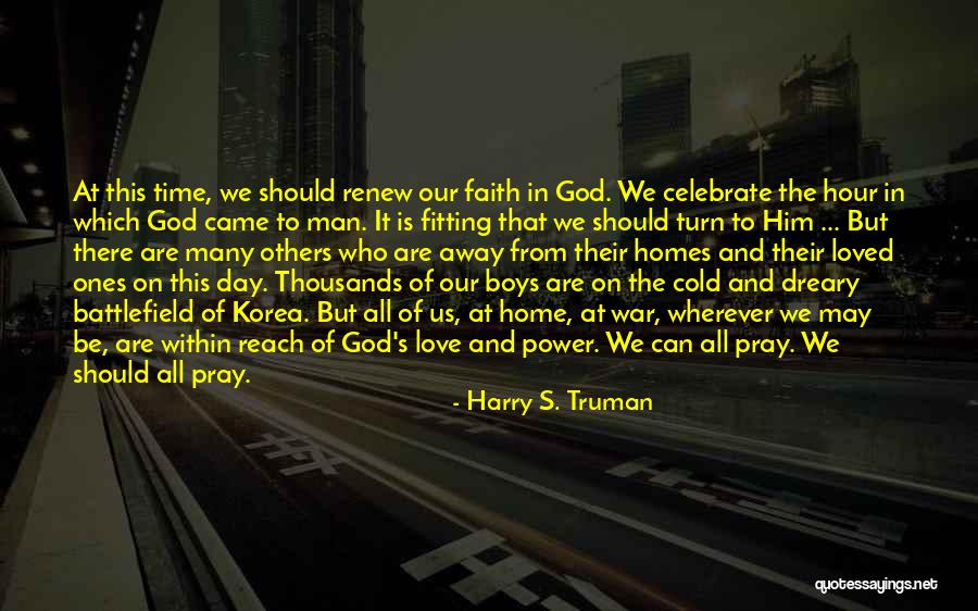 The Power Of God's Love Quotes By Harry S. Truman