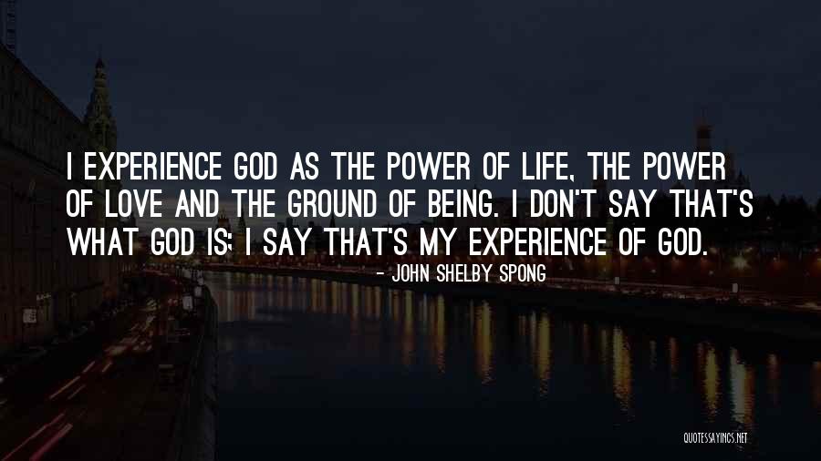 The Power Of God's Love Quotes By John Shelby Spong