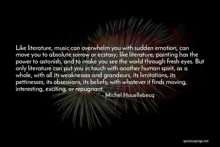 The Power Of Human Touch Quotes By Michel Houellebecq