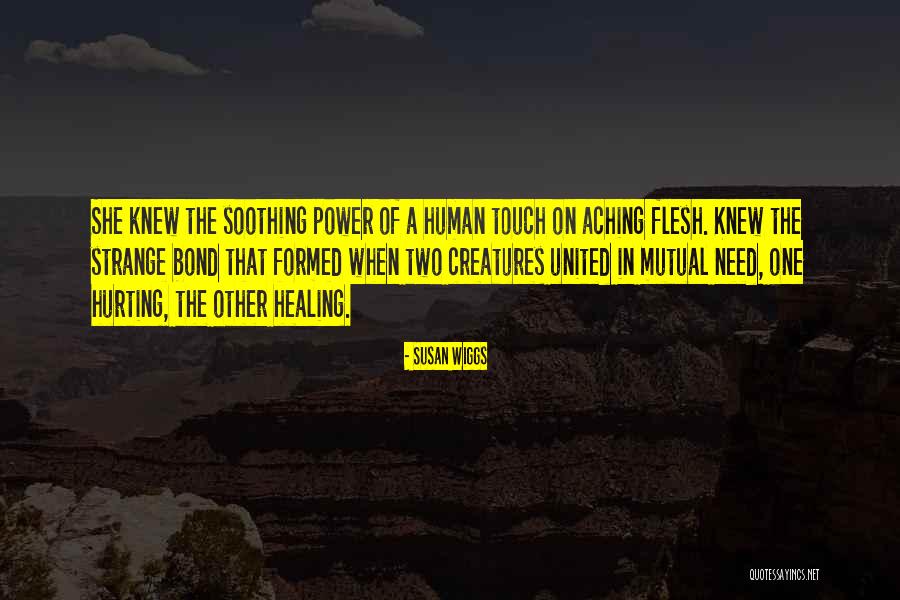 The Power Of Human Touch Quotes By Susan Wiggs