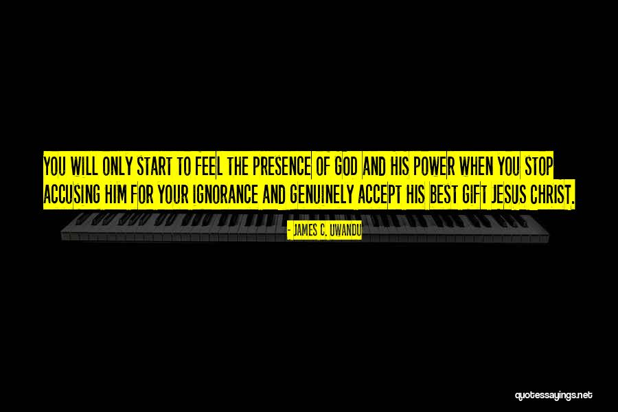 The Power Of Ignorance Quotes By James C. Uwandu The Power Of Ignorance Quotes By James C. Uwandu