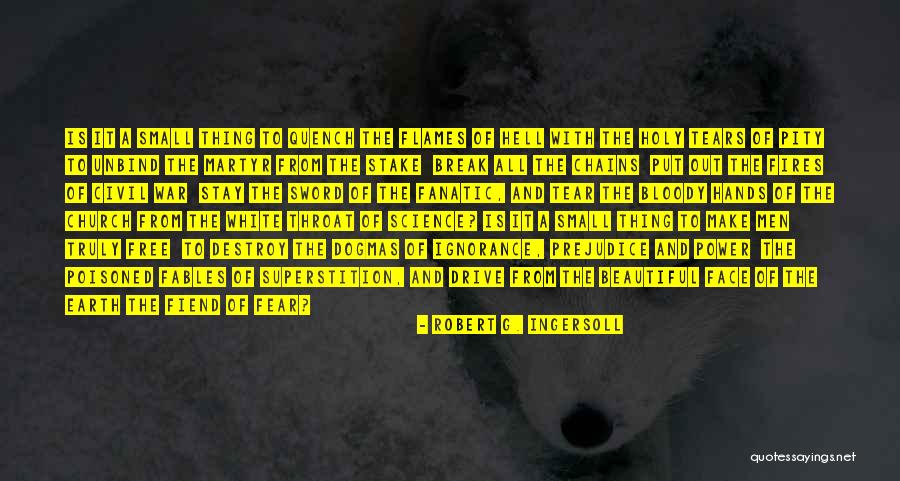 The Power Of Ignorance Quotes By Robert G. Ingersoll The Power Of Ignorance Quotes By Robert G. Ingersoll