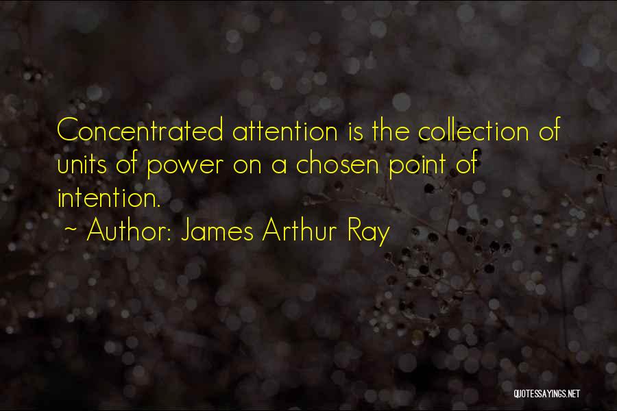 The Power Of Intention Quotes By James Arthur Ray