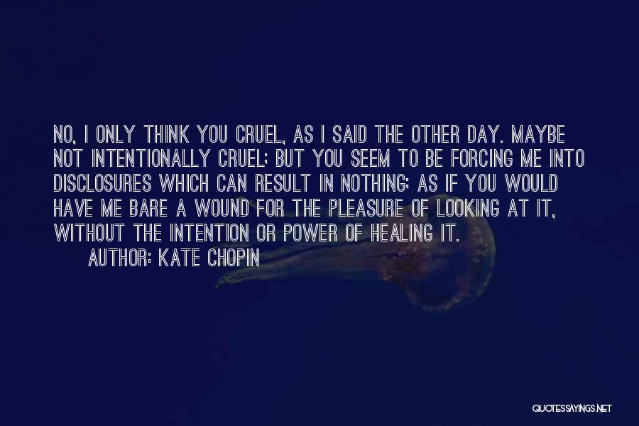 The Power Of Intention Quotes By Kate Chopin