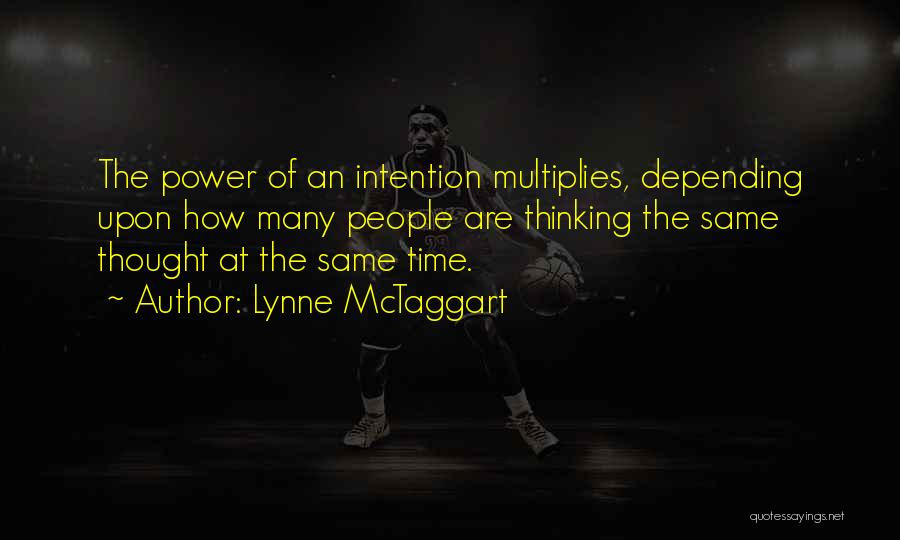 The Power Of Intention Quotes By Lynne McTaggart