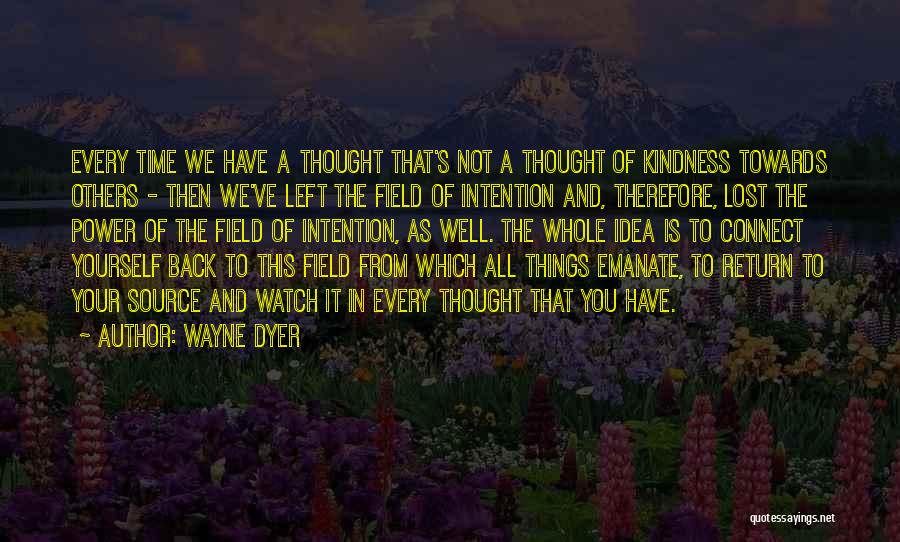 The Power Of Intention Quotes By Wayne Dyer